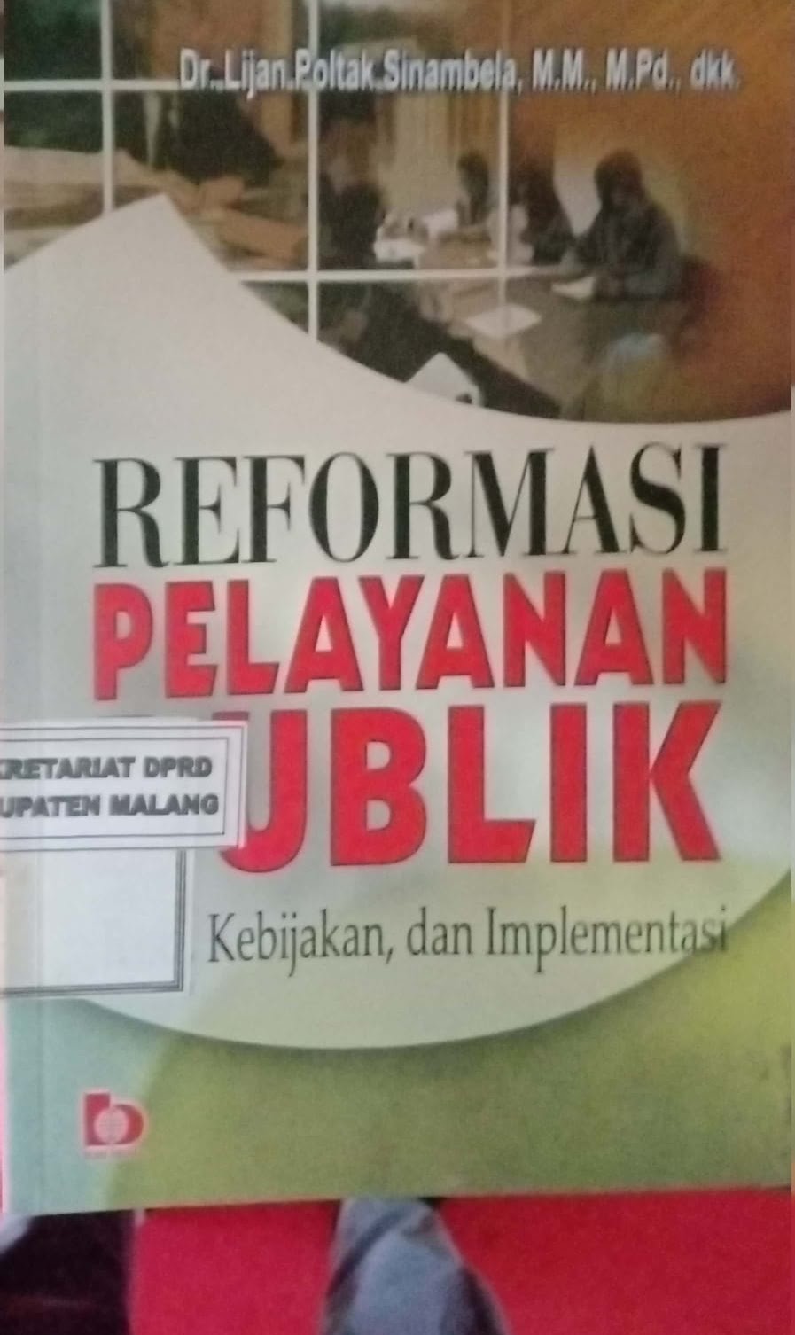 Cover Reformasi pelayanan publik teori, kebijakan, dan implementasi