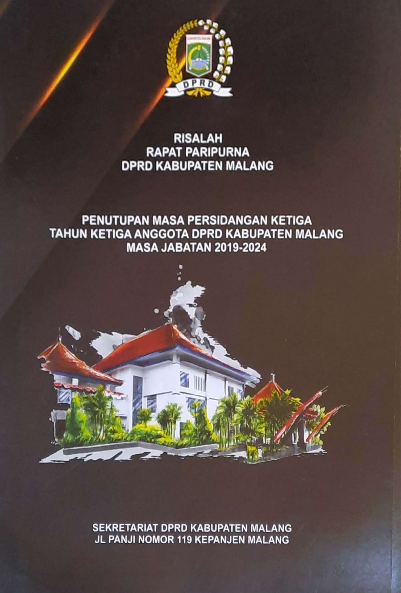 Cover Risalah Rapat Paripurna DPRD Kabupaten Malang Penutupan Masa Persidangan Ketiga Tahun Ketiga Anggota DPRD Kabupaten Malang Masa Jabatan 2019 - 2024