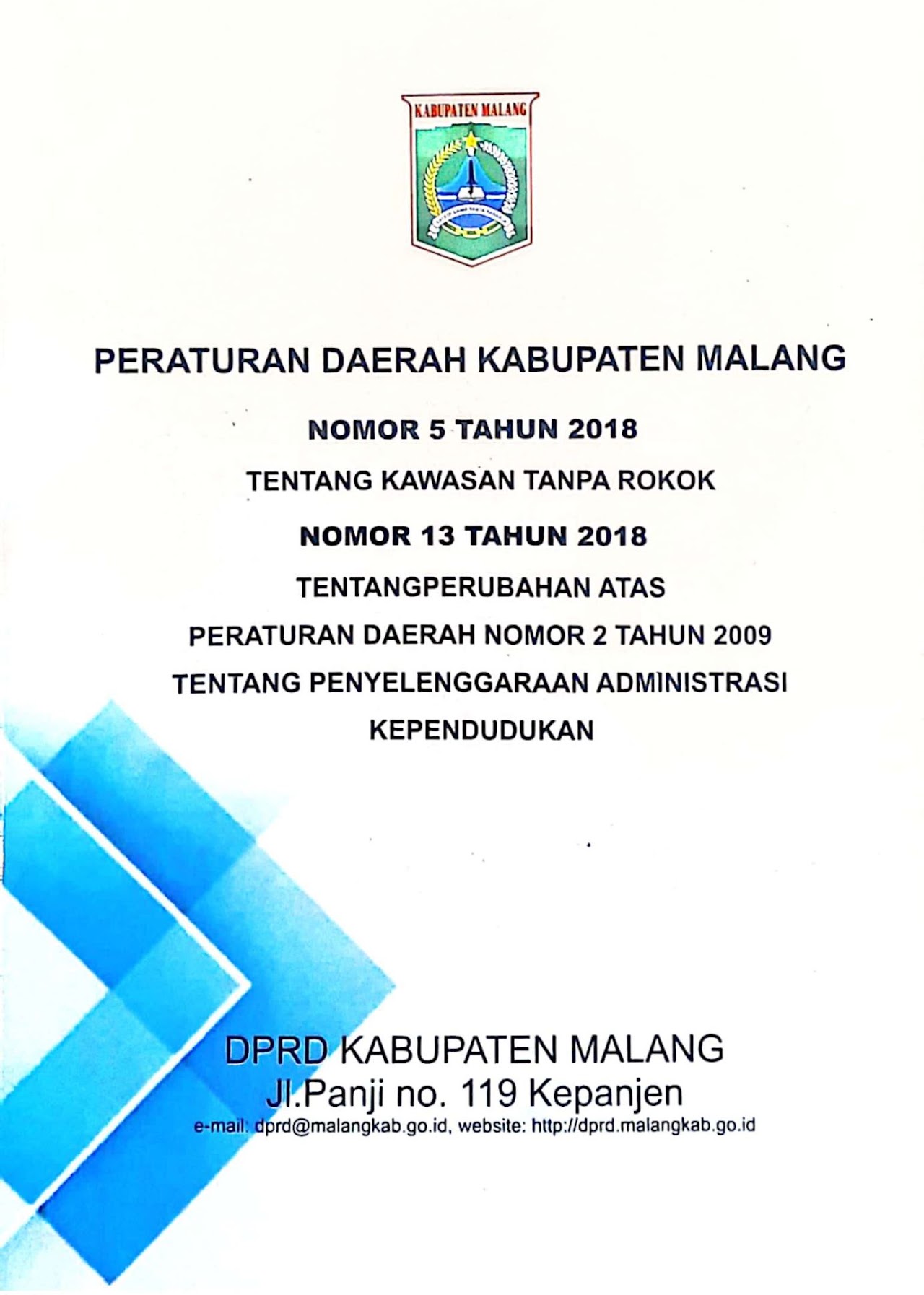 Cover Peraturan Daerah Kabupaten Malang Nomor 5 Tahun 2018 tentang Kawasan Tanpa  Rokok  Nomor 13 tahun 2018  tentang Perubahan atas Peraturan Daerah Nomor 2 Tahun 2009 Tentang Penyelenggaraan Administrasi Kependudukan
