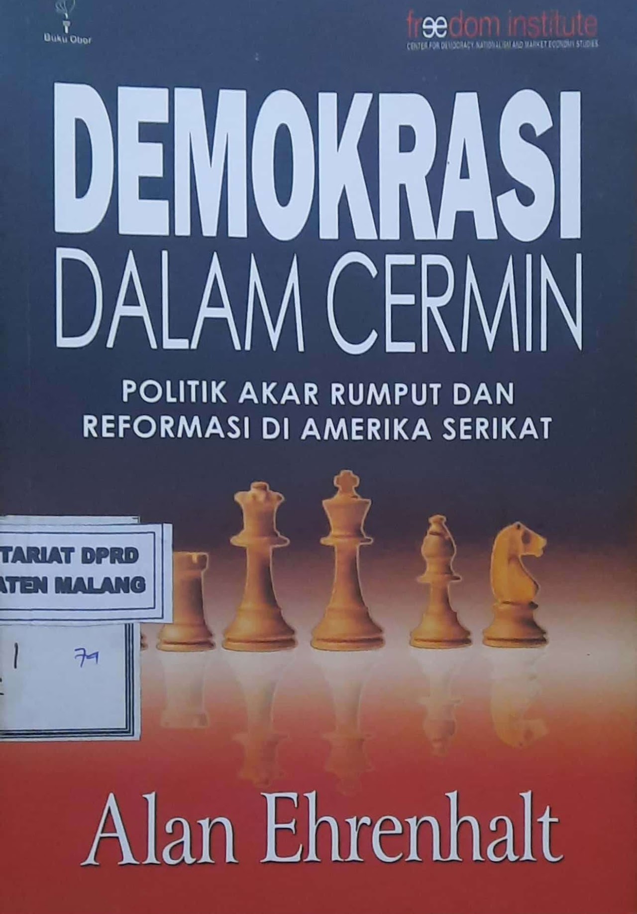 Cover Demokrasi dan cermin politik akar rumput dan reformasi di Amerika