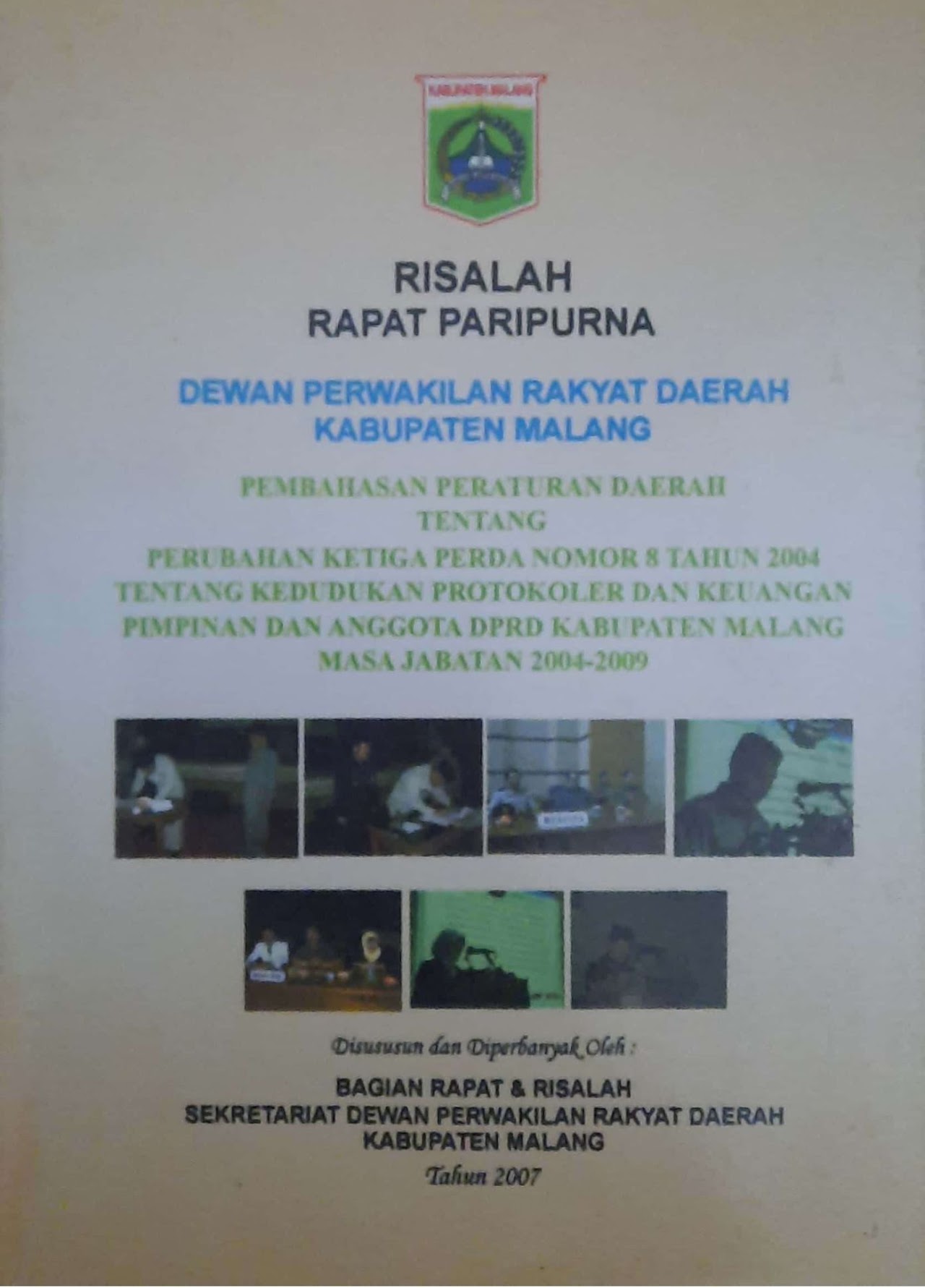 Cover isalah Rapat Paripurna Dewan Perwakilan Rakyat Daerah Kabupaten Malang Pembahasan Peraturan Daerah Tentang Perubahan Ketiga Perda No 8 Tahun 2004